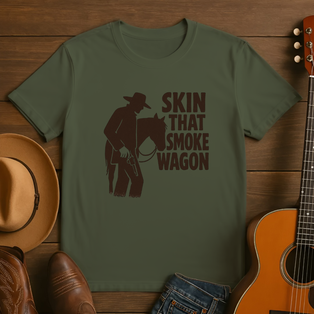 Skin that Smoke Wagon Tshirt