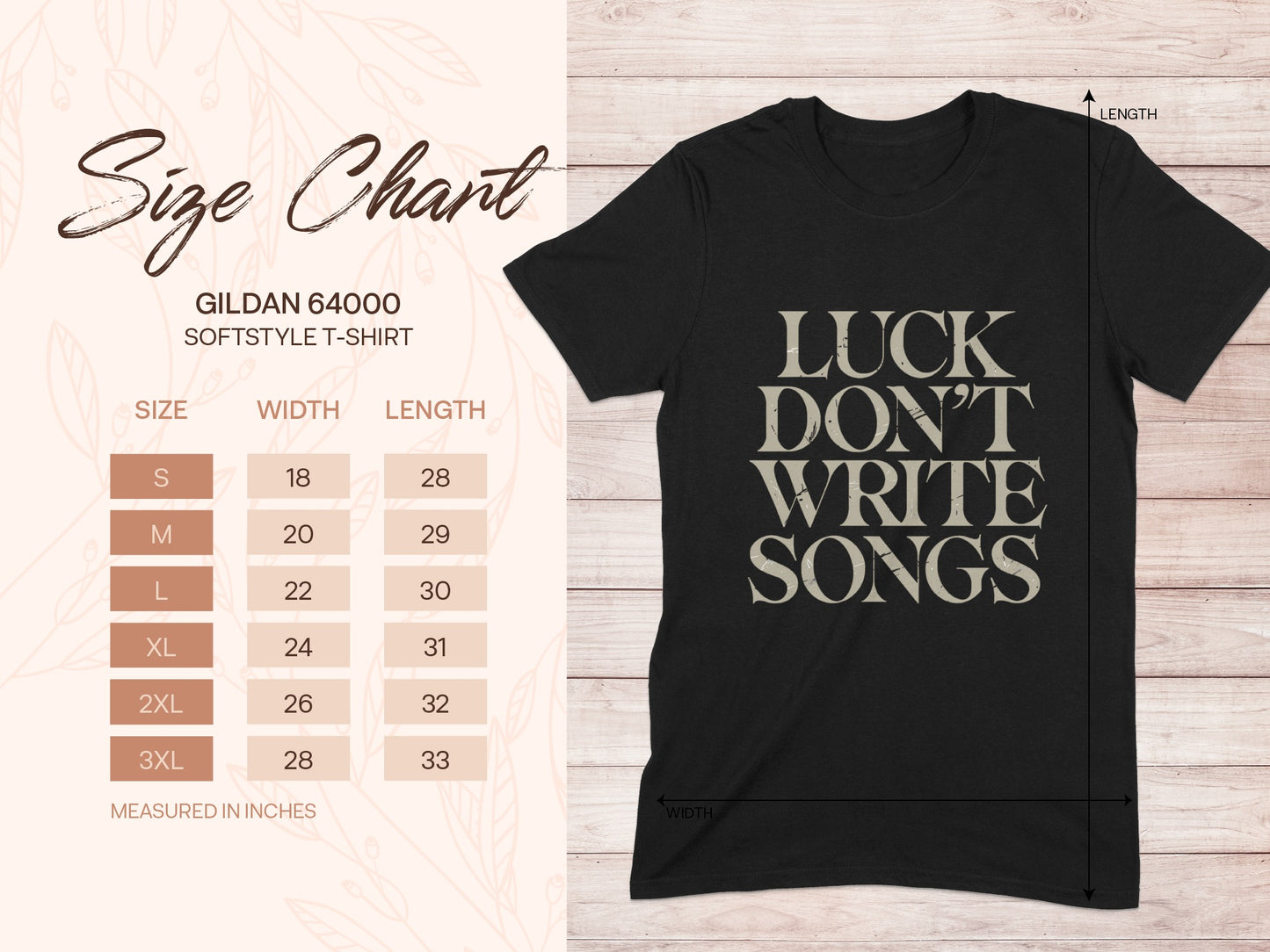 Gildan 64000 t-shirt size chart with "Luck Don't Write Songs" graphic.