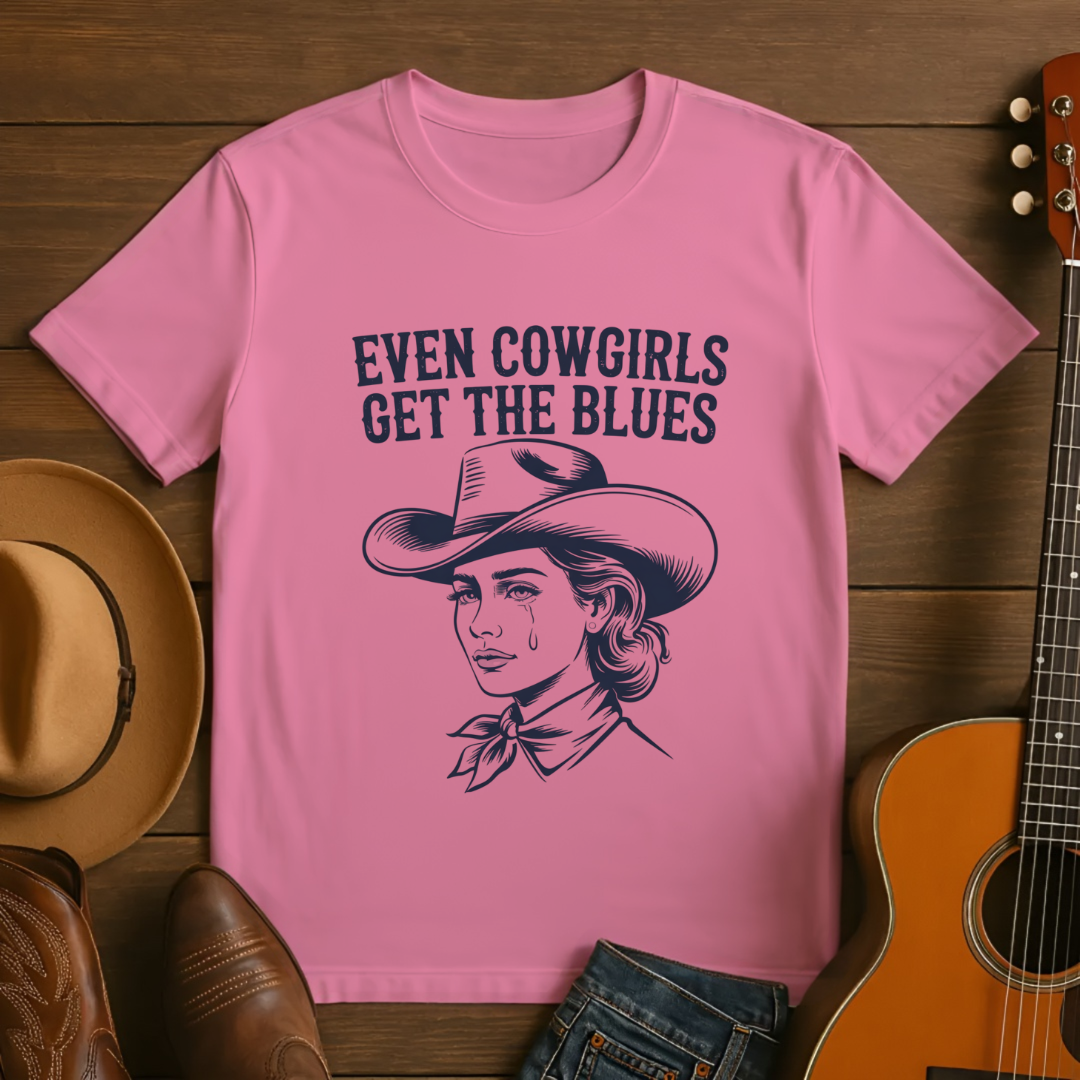 Even Cowgirls Get the Blues T-Shirt