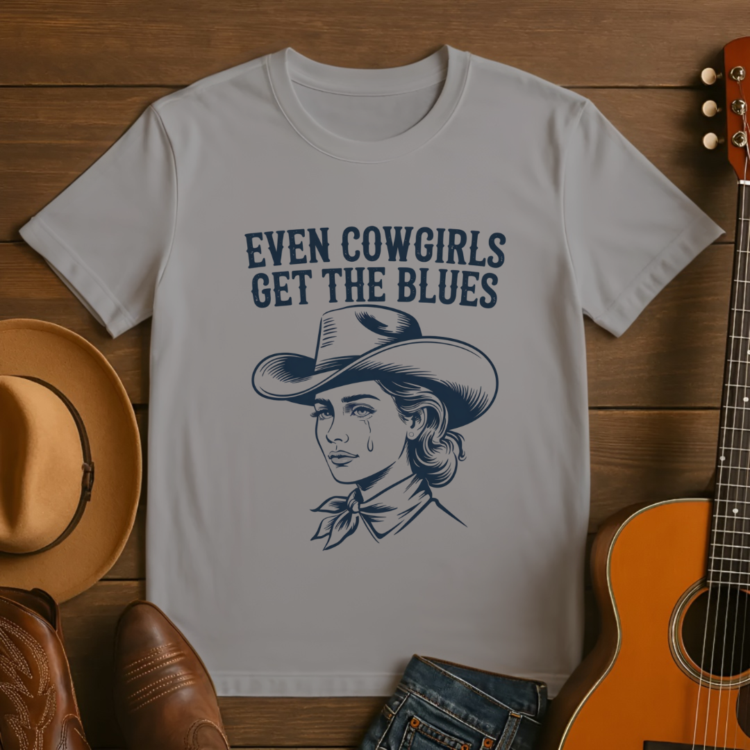 Even Cowgirls Get the Blues T-Shirt