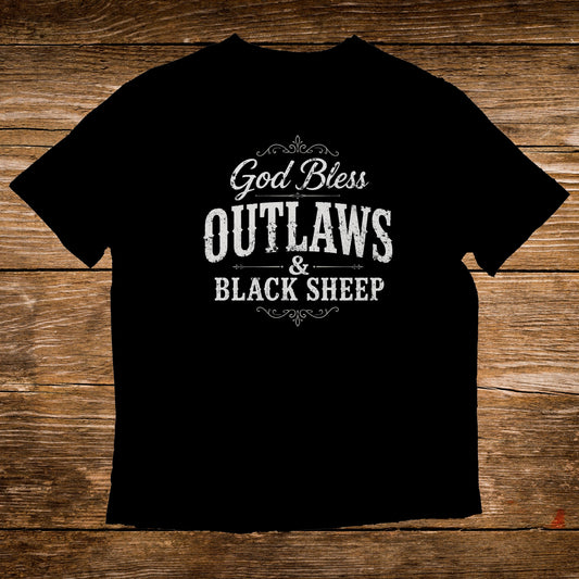 Black t-shirt with "God Bless Outlaws & Black Sheep" text.