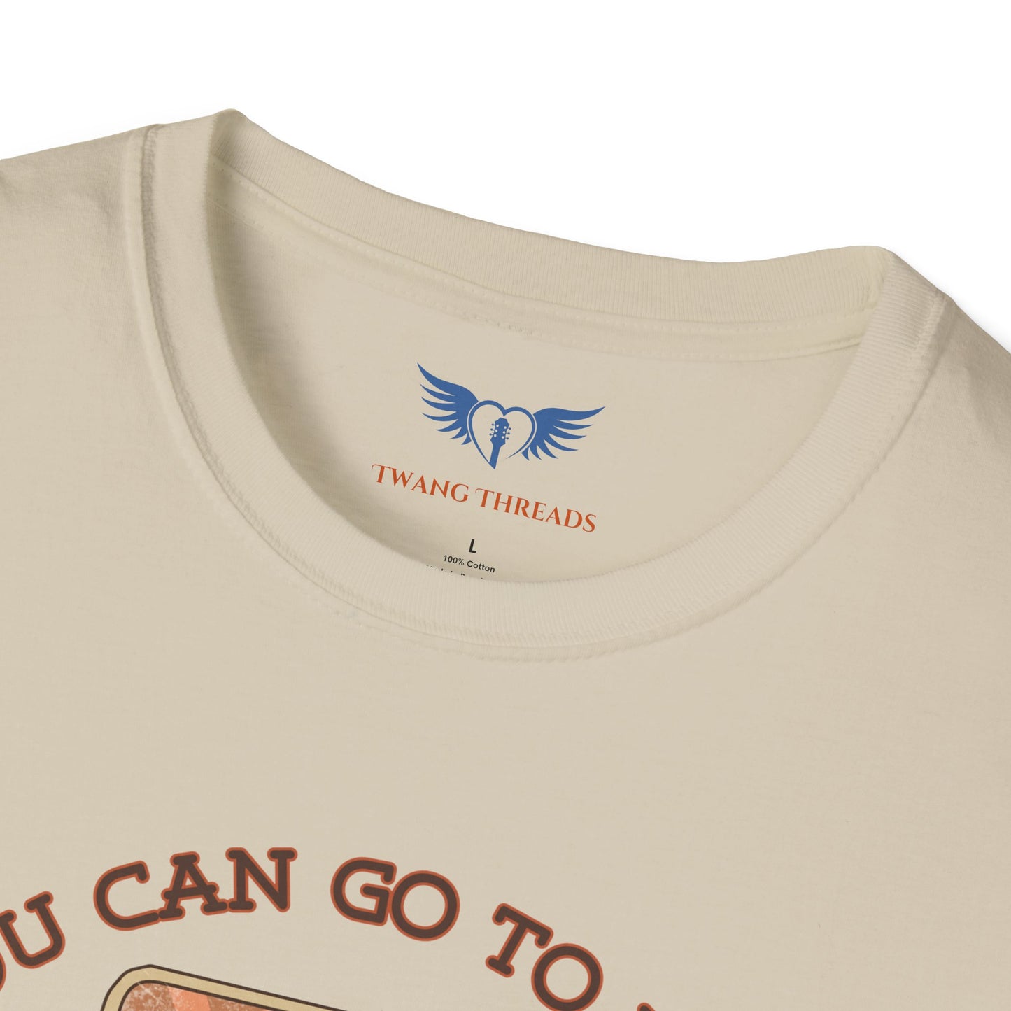 You Can Go To Hell I'm Going to Texas T-Shirt