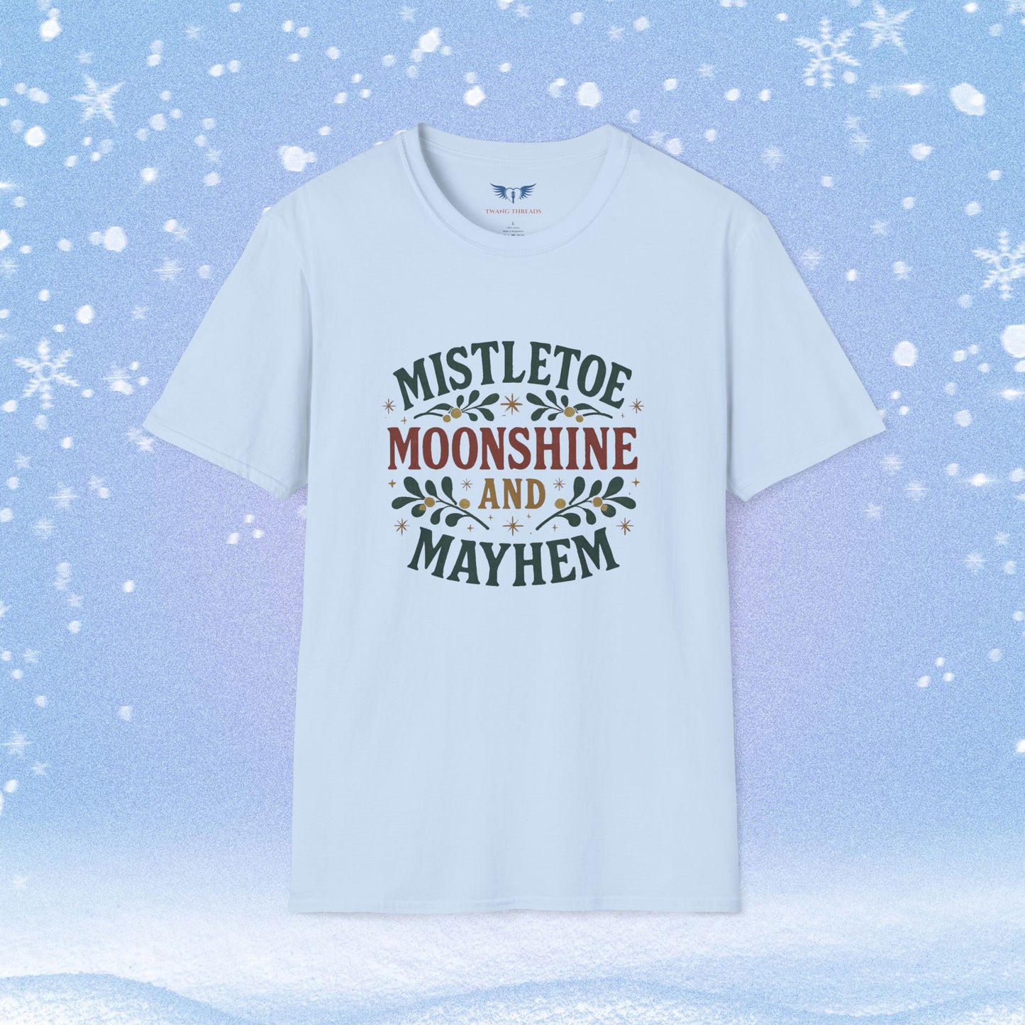 Mistletoe Moonshine and Mayhem Tshirt