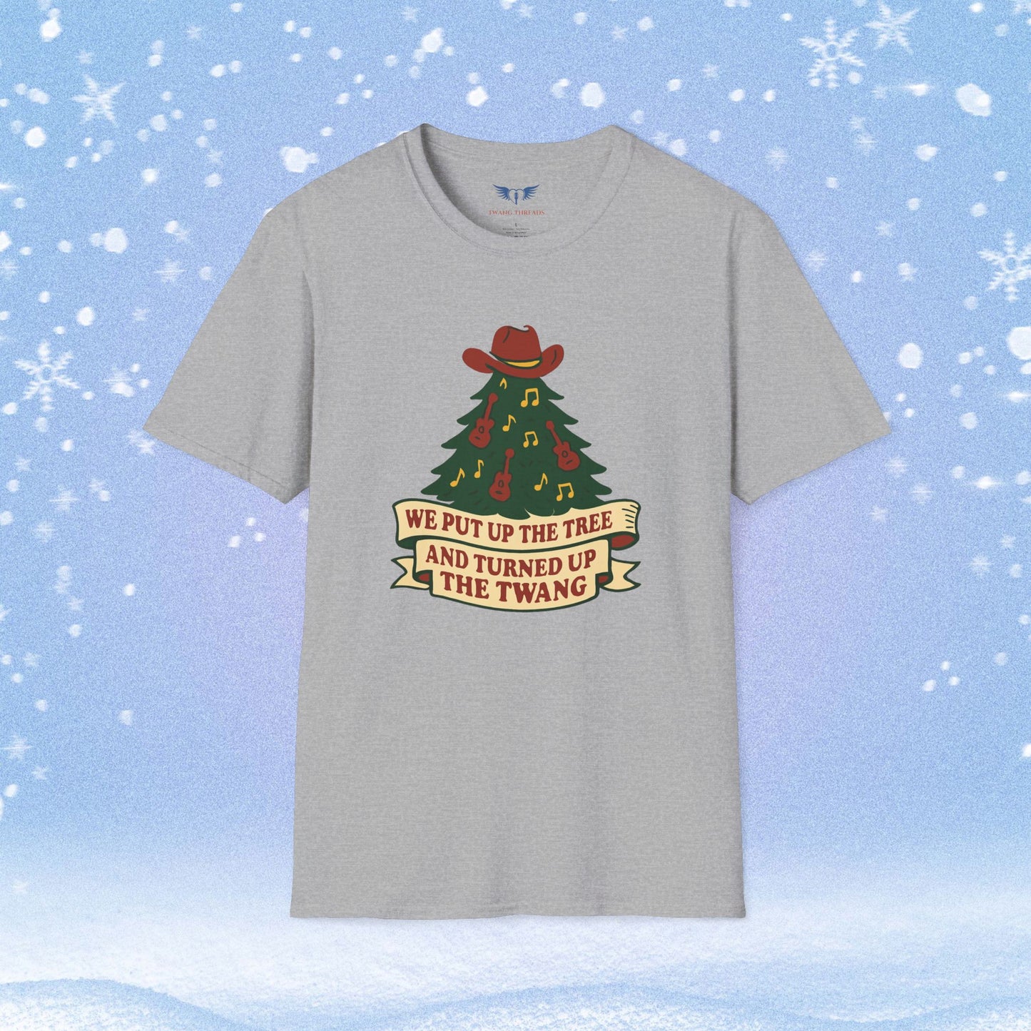 Put Up the Christmas Tree and Turn Up the Twang Tshirt