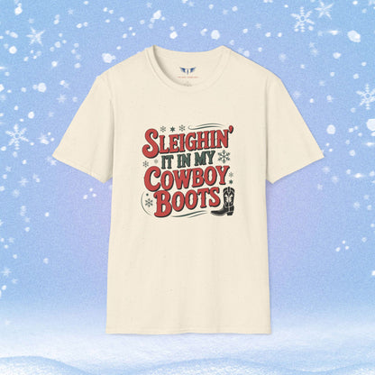 Sleighin' it in My Cowboy Boots Tshirt