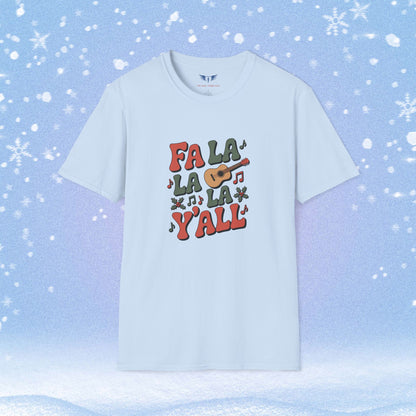 Fa La La La Y'all Tshirt
