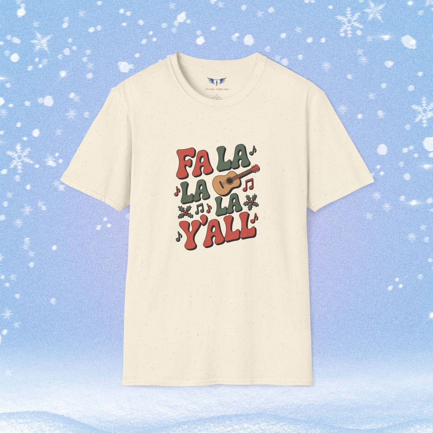 Fa La La La Y'all Tshirt