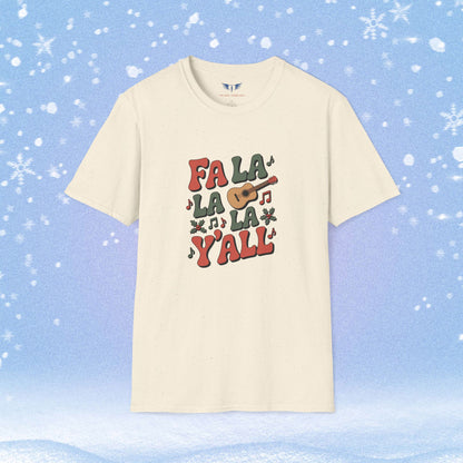 Fa La La La Y'all Tshirt