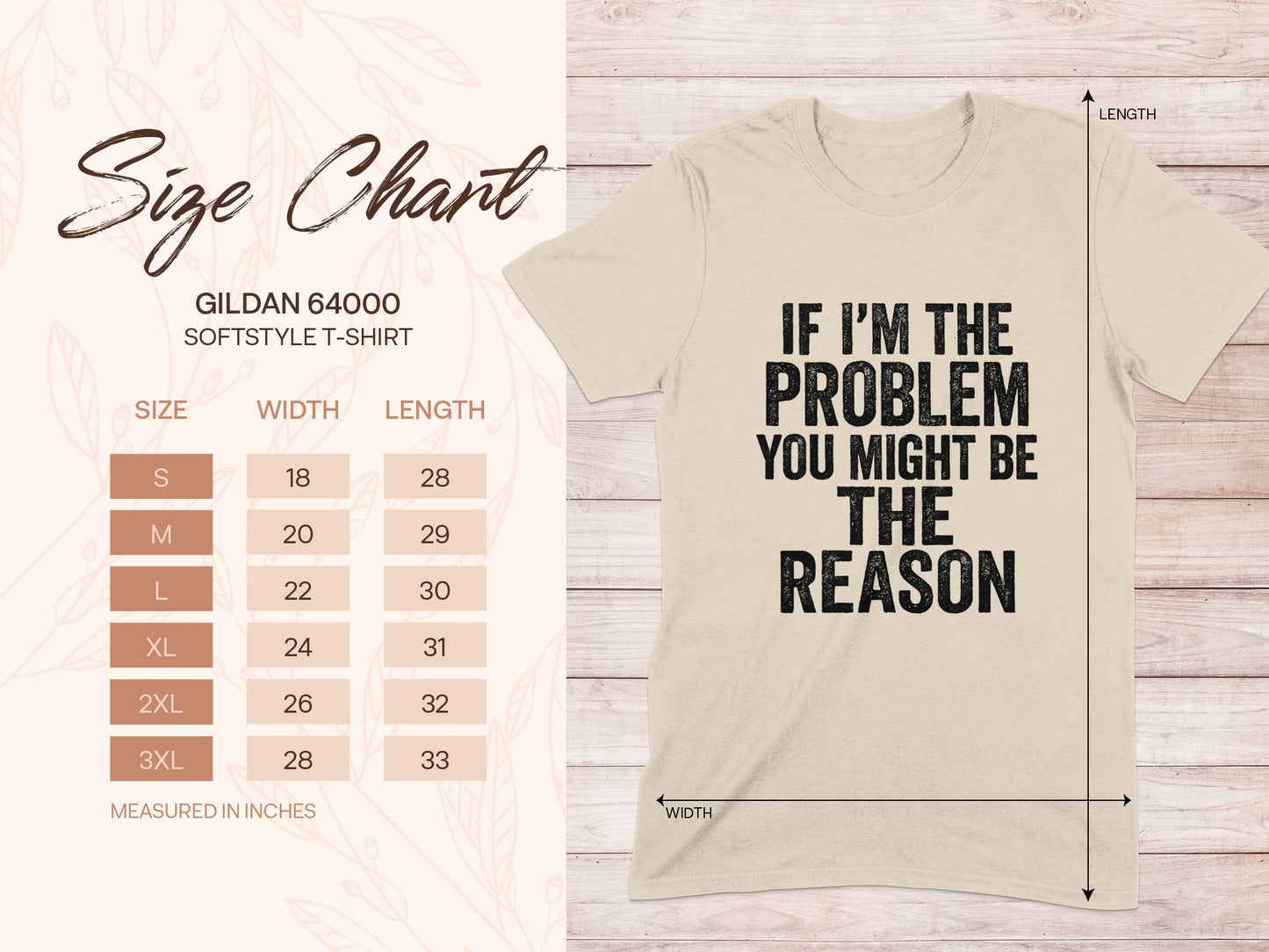 Gildan 64000 size chart and t-shirt with "If I'm the problem, you might be the reason" graphic.