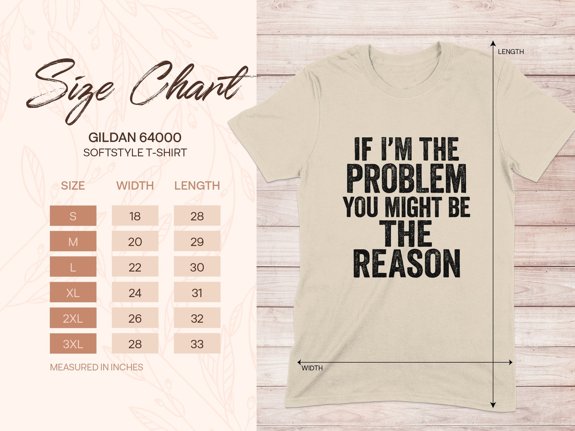 Gildan 64000 size chart and t-shirt with "If I'm the problem, you might be the reason" graphic.