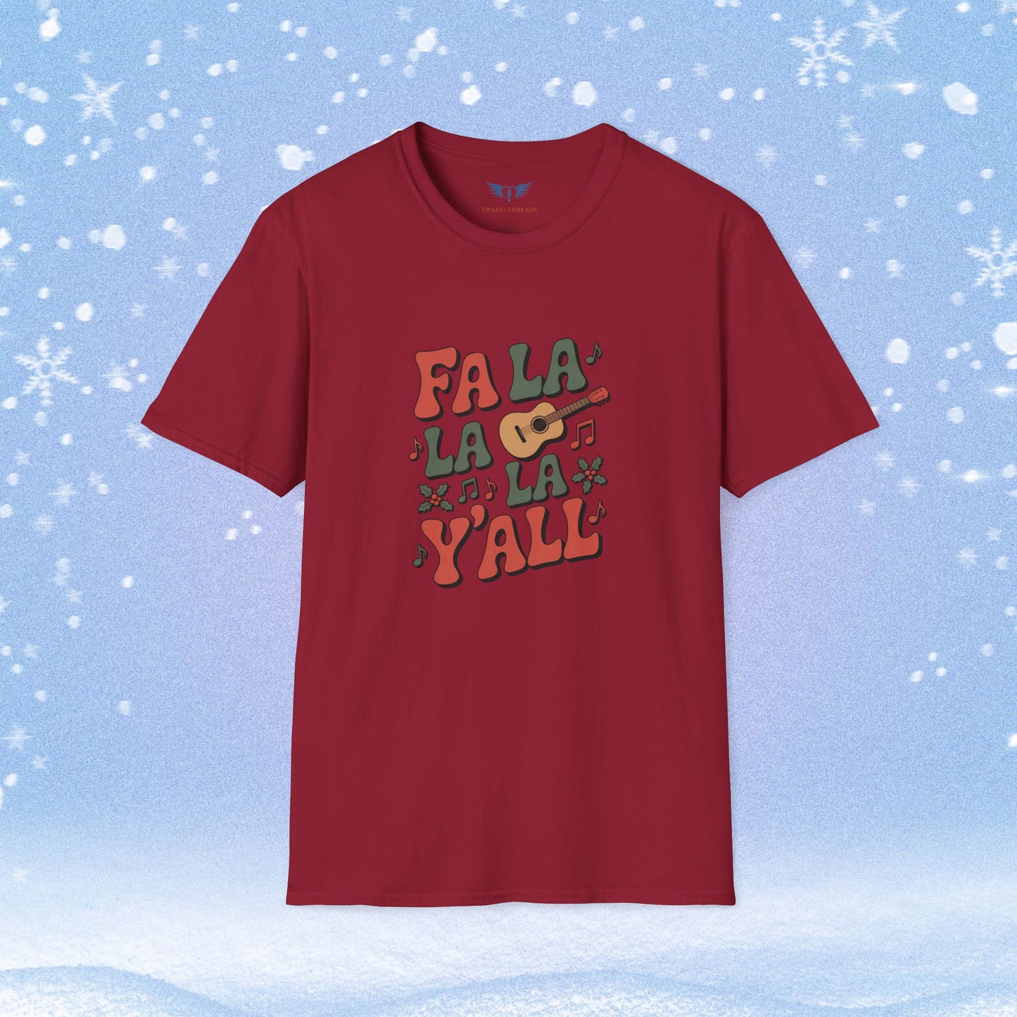 Fa La La La Y'all Tshirt