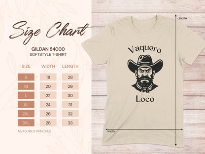 Gildan 64000 size chart with "Vaquero Loco" graphic and shirt measurements.
