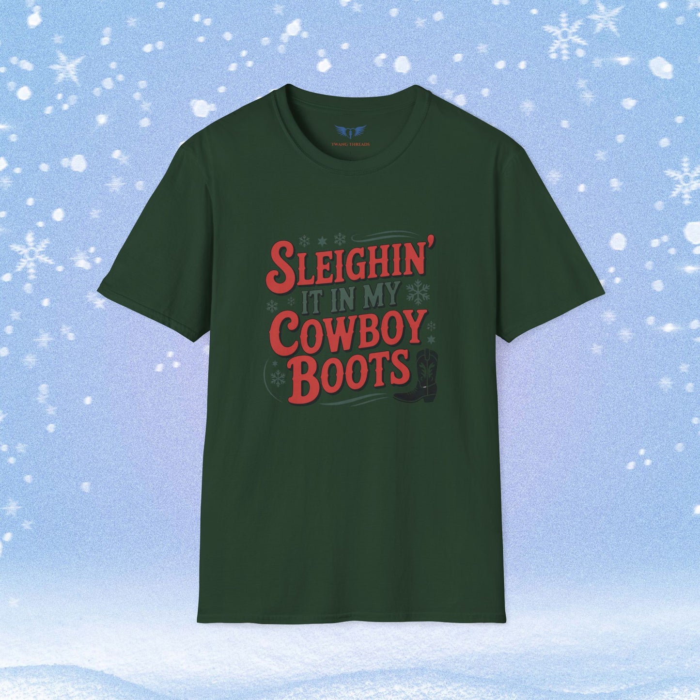 Sleighin' it in My Cowboy Boots Tshirt