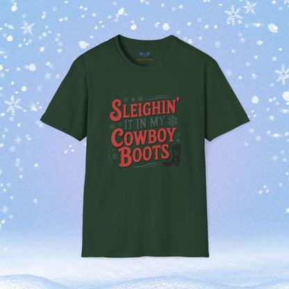 Sleighin' it in My Cowboy Boots Tshirt