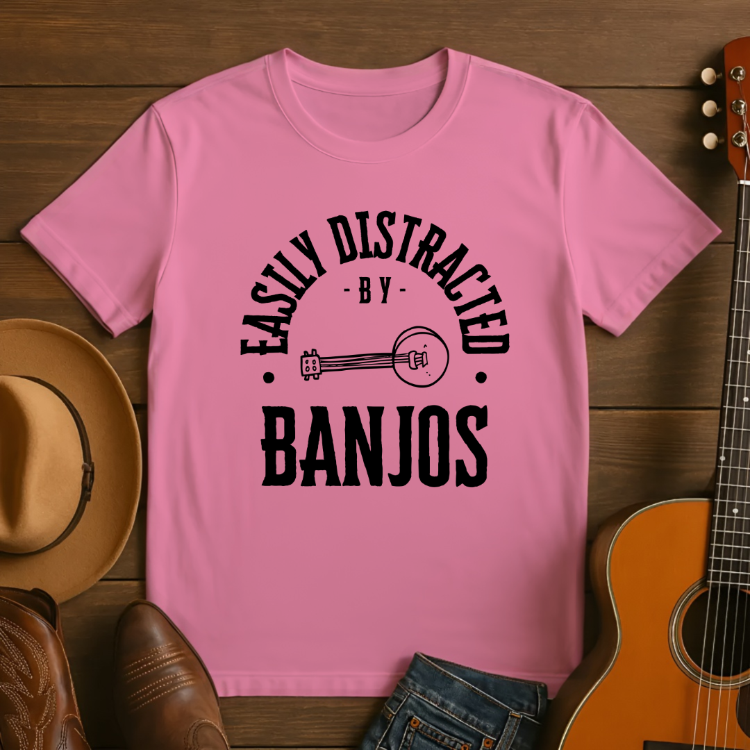 Easily Distracted by Banjos T-Shirt