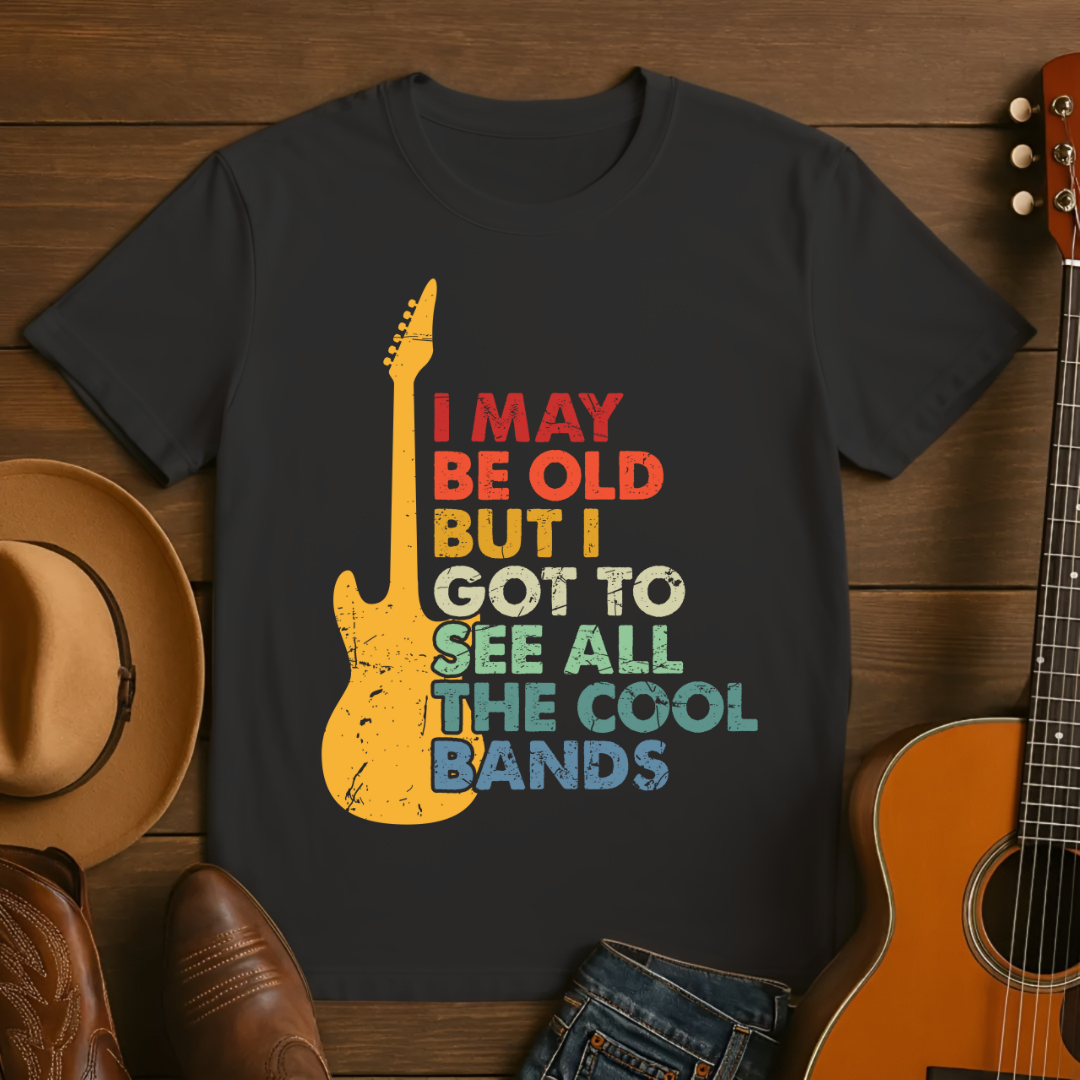 I Got to See All the Cool Bands T-Shirt