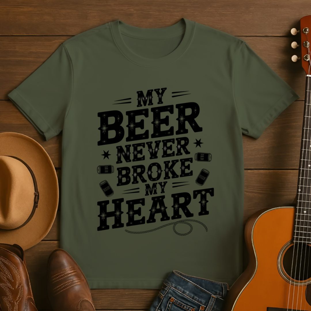 My Beer Never Broke My Heart T-Shirt