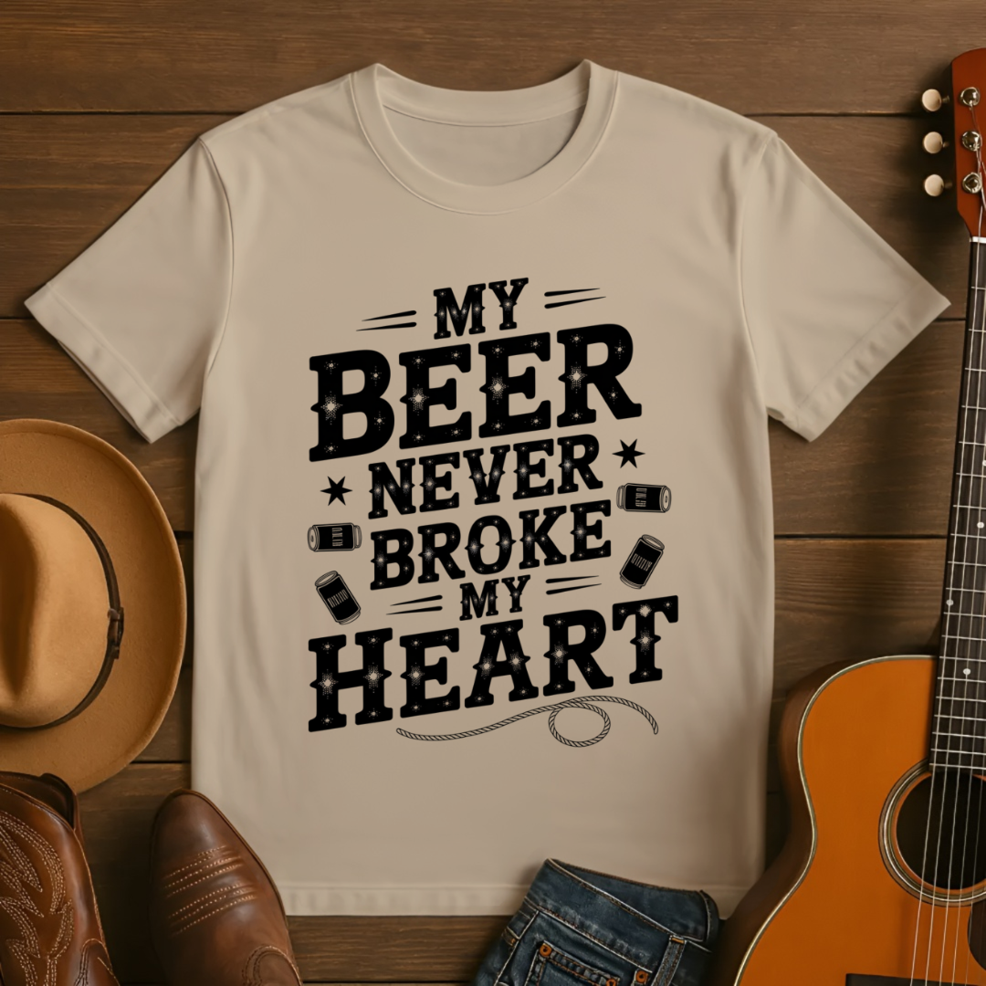 My Beer Never Broke My Heart T-Shirt