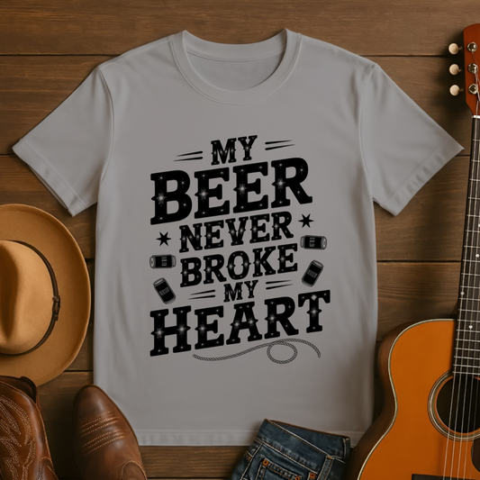 My Beer Never Broke My Heart T-Shirt