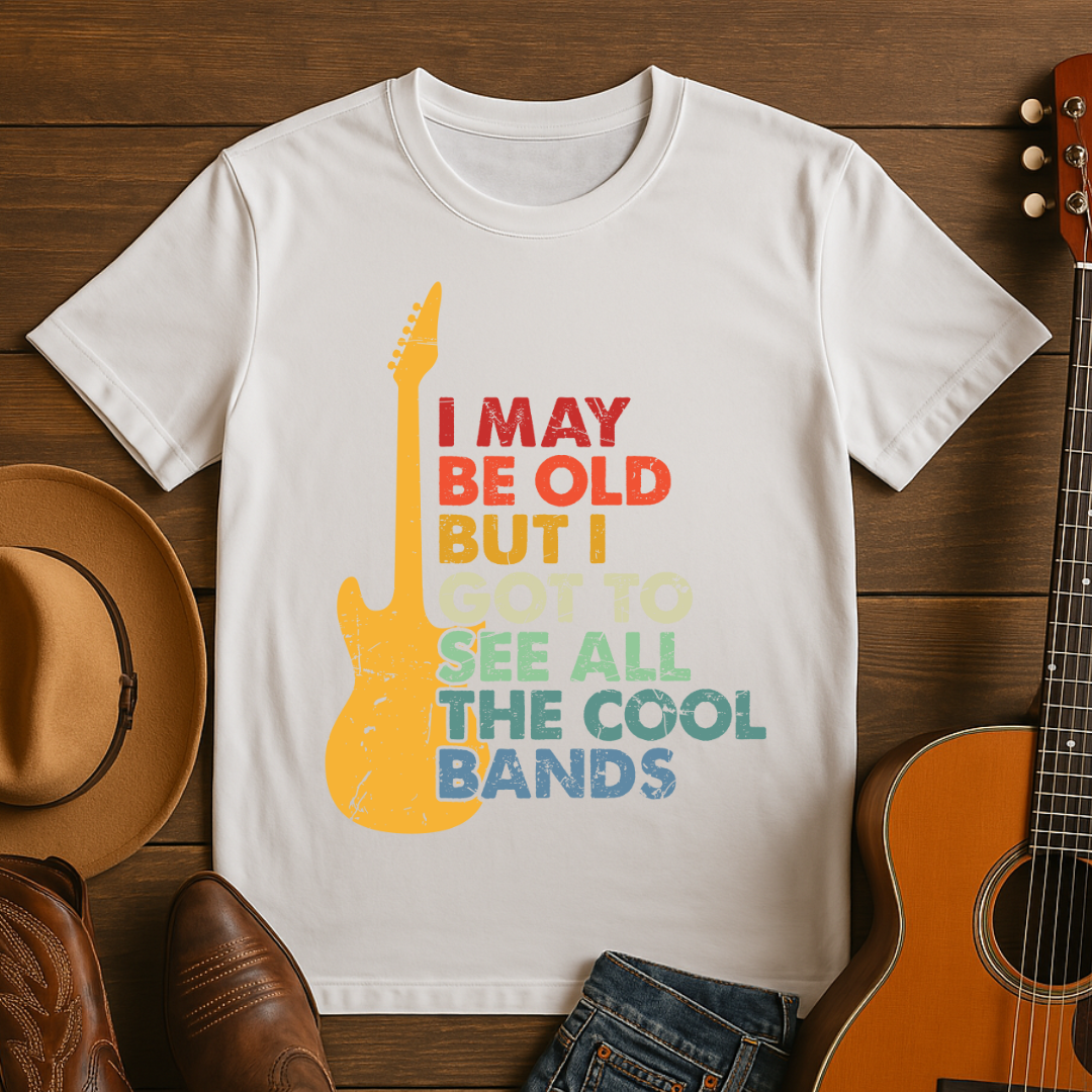 I Got to See All the Cool Bands T-Shirt