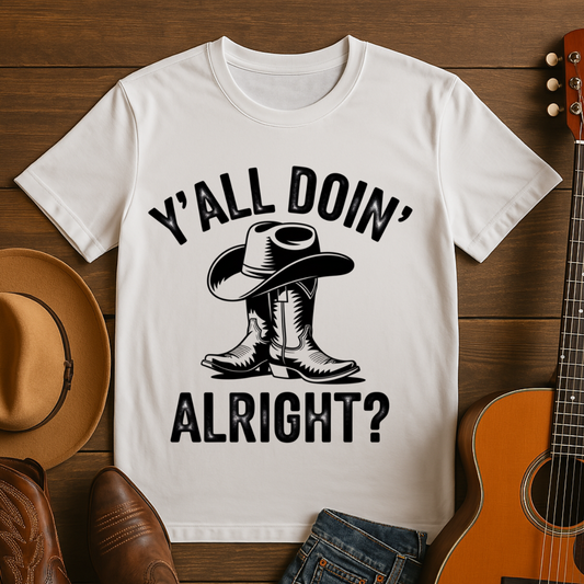 Y'all Doin' Alright T-shirt