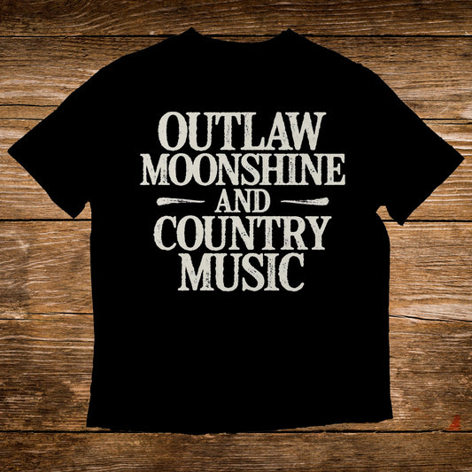 Black t-shirt with white text "Outlaw Moonshine and Country Music".