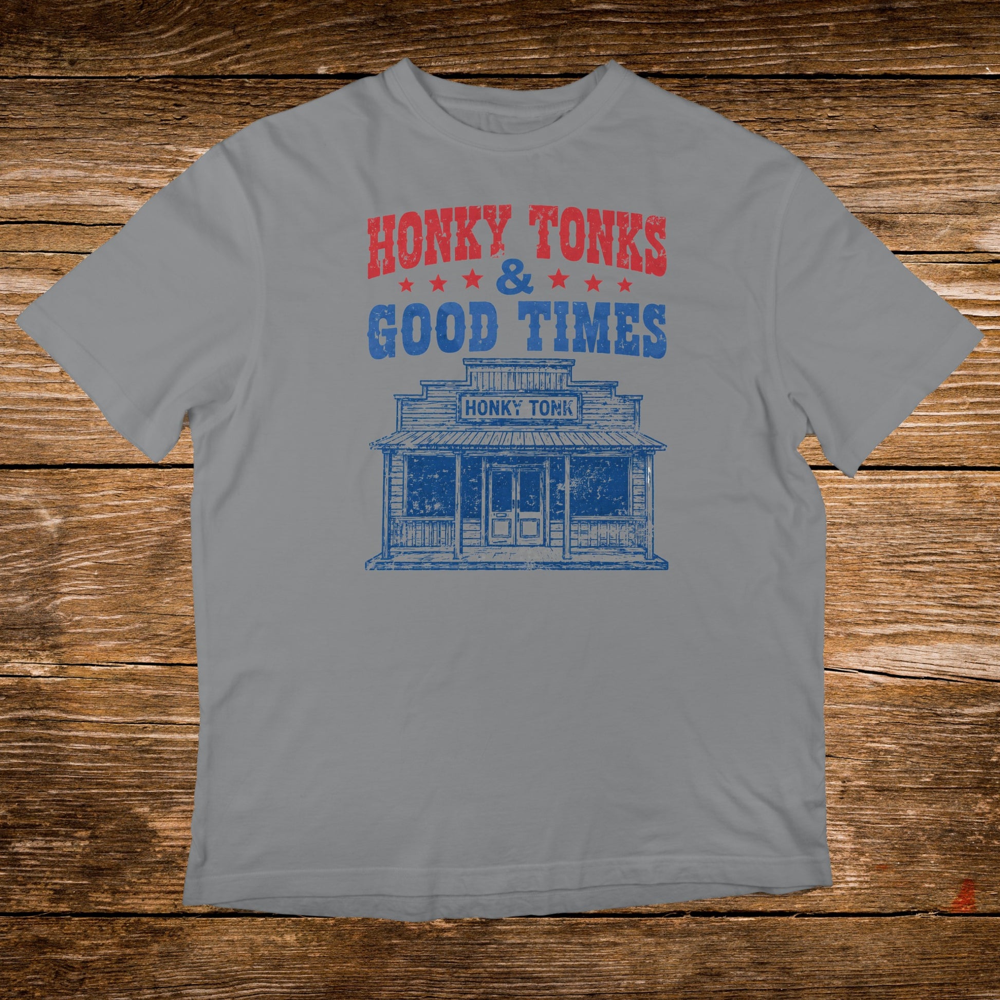 Grey t-shirt with blue and red text "Honky Tonks & Good Times" and a building graphic.