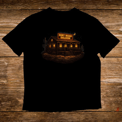 Black t-shirt with a rustic saloon illustration and "Dirt Road Saloon" text.