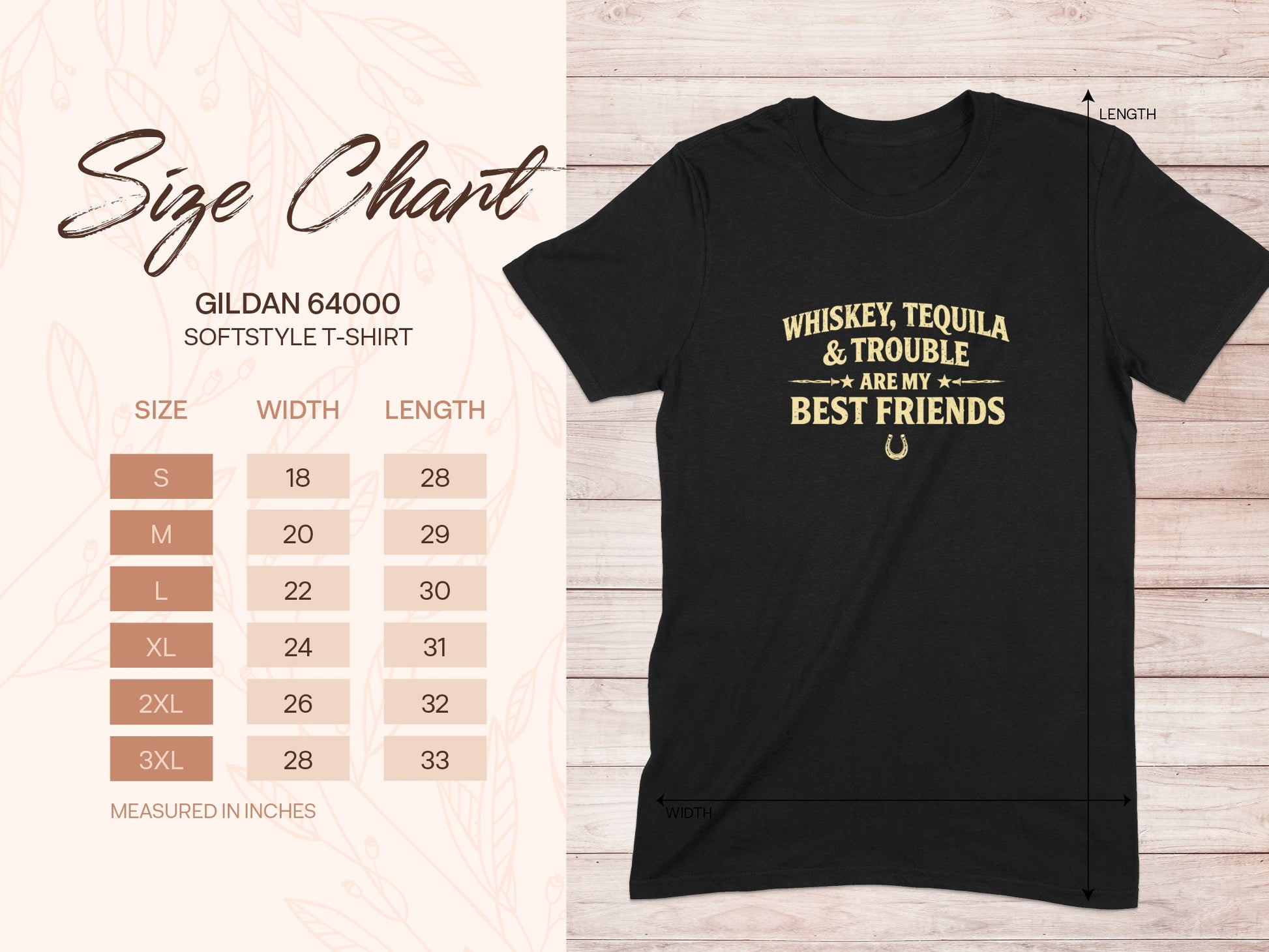 Gildan 64000 softstyle t-shirt size chart with "Whiskey, Tequila & Trouble are my Best Friends" graphic.
